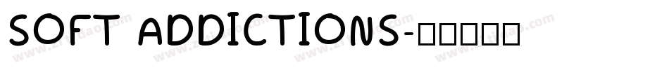 SOFT ADDICTIONS字体转换